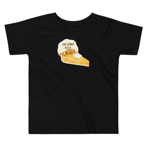 You Wanna Piece of Me?? Kids Tee